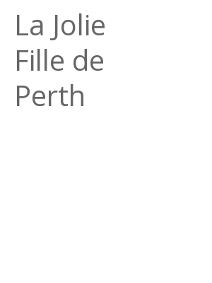 Afficher "La Jolie Fille de Perth"