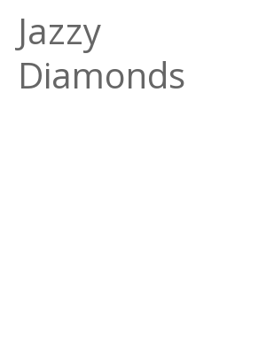Afficher "Jazzy Diamonds"