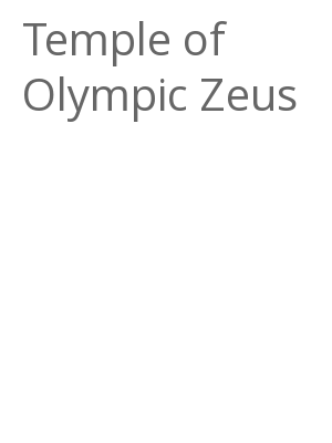 Afficher "Temple of Olympic Zeus"