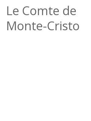 Afficher "Le Comte de Monte-Cristo"