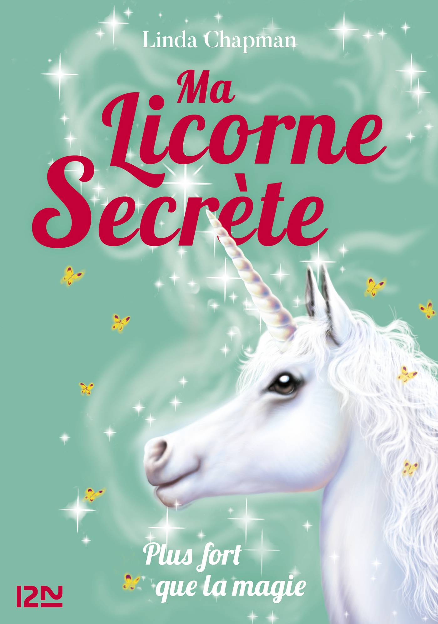 Afficher "Ma licorne secrète - tome 05 - Plus fort que la magie"