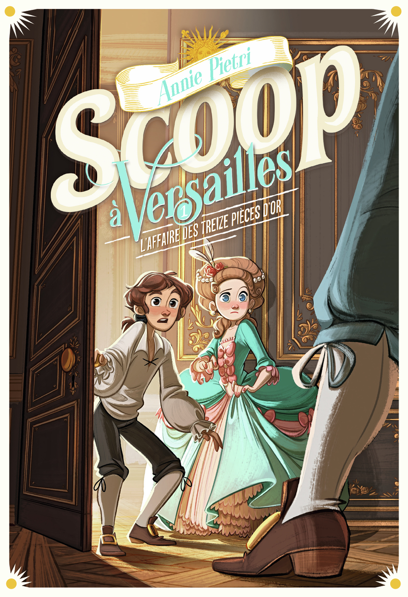 Afficher "Scoop à Versailles (Tome 1) - L'affaire des treize pièces d'or"