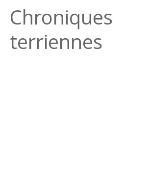 Afficher "Chroniques terriennes"