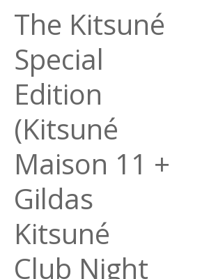 Afficher "The Kitsuné Special Edition (Kitsuné Maison 11 + Gildas Kitsuné Club Night Mix)"