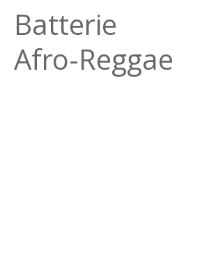 Afficher "Batterie Afro-Reggae"