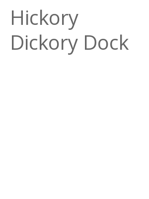 Afficher "Hickory Dickory Dock"