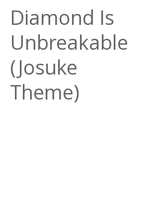 Afficher "Diamond Is Unbreakable (Josuke Theme)"
