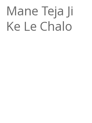 Afficher "Mane Teja Ji Ke Le Chalo"