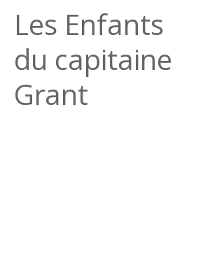 Afficher "Les Enfants du capitaine Grant"