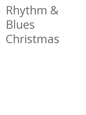 Afficher "Rhythm & Blues Christmas"