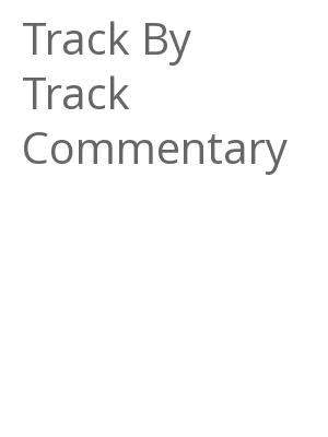 Afficher "Track By Track Commentary"