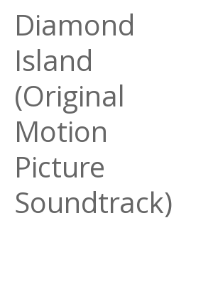 Afficher "Diamond Island (Original Motion Picture Soundtrack)"