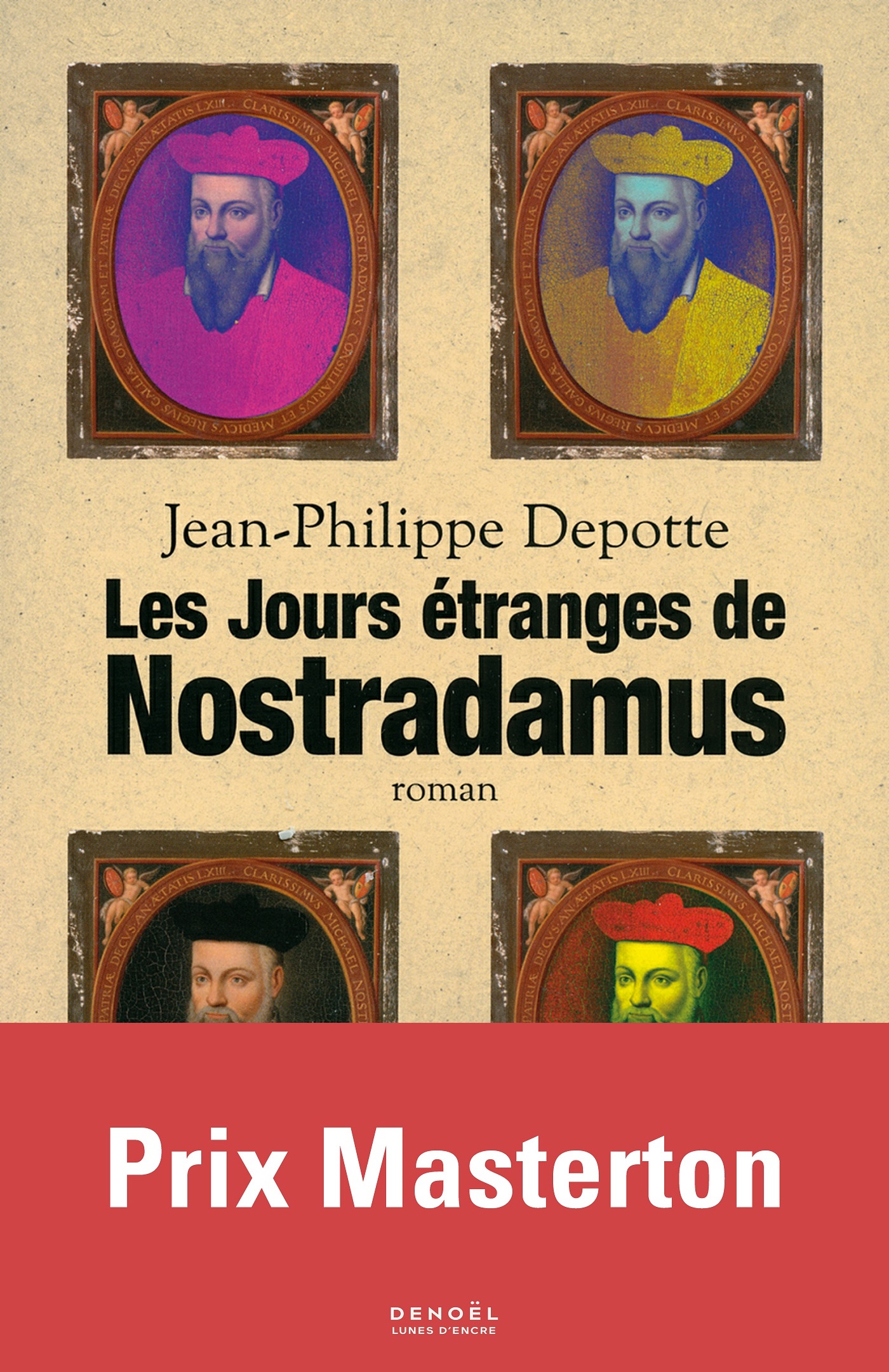 Afficher "Les jours étranges de Nostradamus"