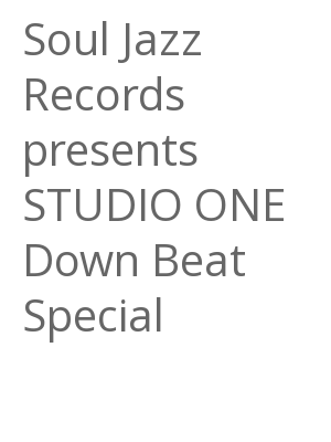 Afficher "Soul Jazz Records presents STUDIO ONE Down Beat Special"