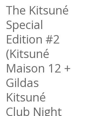 Afficher "The Kitsuné Special Edition #2 (Kitsuné Maison 12 + Gildas Kitsuné Club Night Mix #2)"