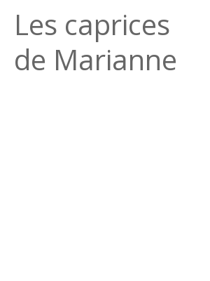 Afficher "Les caprices de Marianne"