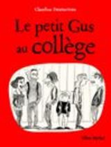 vignette de 'Le Petit Gus au collège (Claudine Desmarteau)'