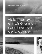 Afficher "Violences ayant entraîné la mort sans intention de la donner"