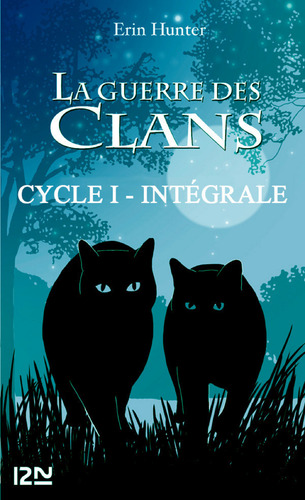 Afficher "La guerre des clans - Cycle 1, Intégrale"