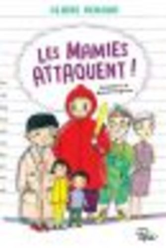 vignette de 'Les mamies attaquent ! (Claire Renaud)'