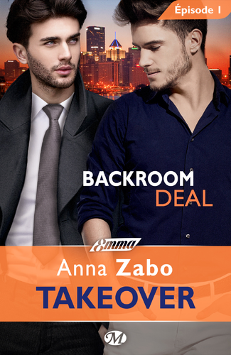 Afficher "Backroom Deal - Takeover - Épisode 1"