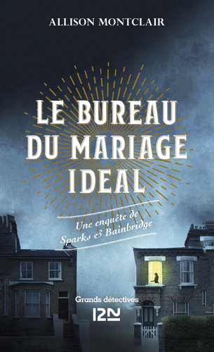 Afficher "Le bureau du mariage idéal - Une enquête de Sparks & Bainbridge"