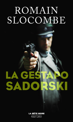 Afficher "La Gestapo Sadorski"