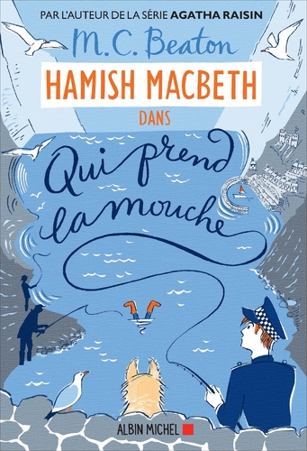Afficher "Hamish Macbeth 1 - Qui prend la mouche"