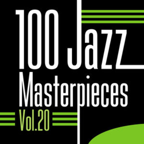 Afficher "100 Jazz Masterpieces, Vol. 20"