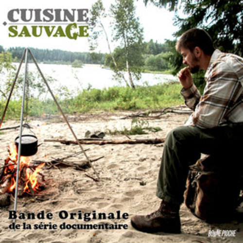 Afficher "Cuisine sauvage (Bande originale de la série documentaire)"