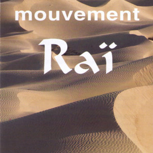Afficher "Mouvement Raï"