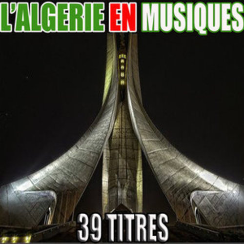 Afficher "L'Algérie en musiques, 39 titres"