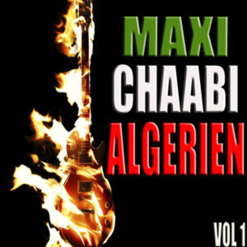 Afficher "Maxi chaabi algérien, Vol. 1"