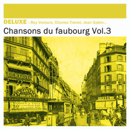 Afficher "Deluxe: Chansons du Faubourg, Vol.3"