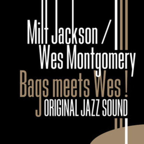 Afficher "Original Jazz Sound: Bags Meets Wes!"