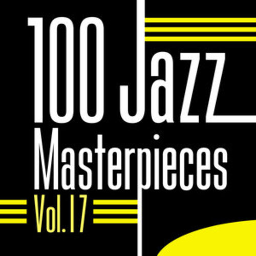 Afficher "100 Jazz Masterpieces, Vol.17"