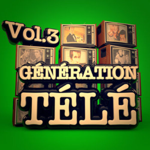 Afficher "Génération télé, Vol. 3"