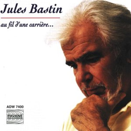 Afficher "Jules Bastin: Au fil d'une carrière..."