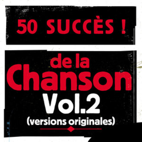 Afficher "50 succès de la chanson, Vol. 2 (Versions originales)"