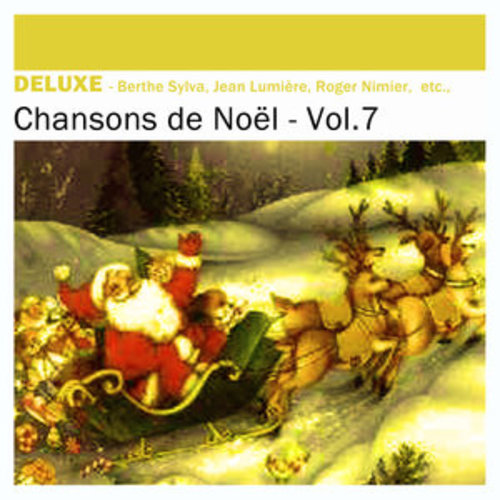 Afficher "Deluxe: Chansons de Noël, Vol.7"