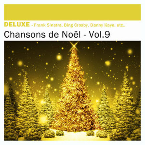 Afficher "Deluxe: Chansons de Noël, Vol.9"