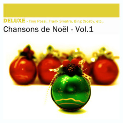 Afficher "Deluxe: Chansons de Noël, Vol.1"