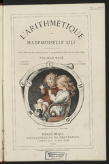 Afficher "L'arithmétique de Mademoiselle Lili à l'usage de Monsieur Toto"