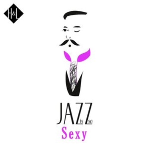 Afficher "H&L: Jazz Is so Sexy"