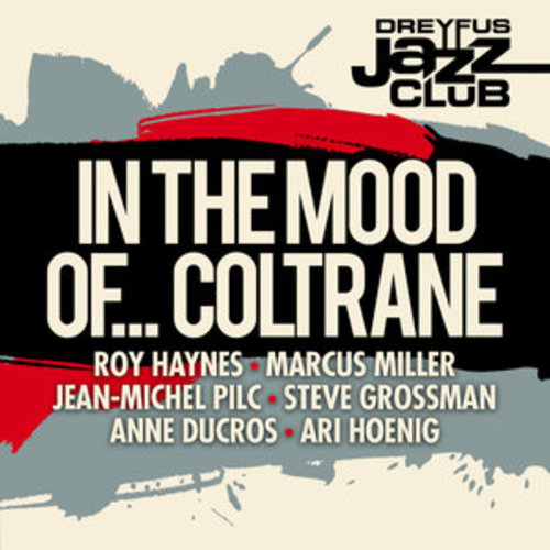 Afficher "Dreyfus Jazz Club: In the Mood of... Coltrane"