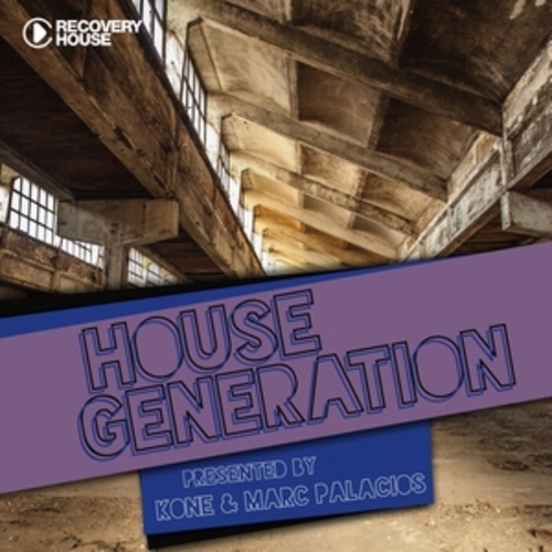 Afficher "House Generation Presented by DJ Kone & Marc Palacios"