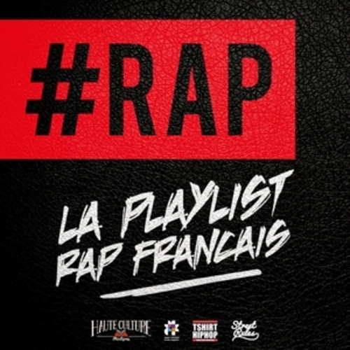 Afficher "#Rap : La playlist rap français"
