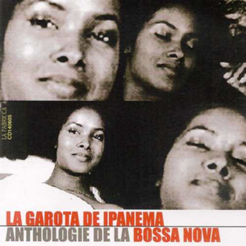 Afficher "La Garota de Ipanema: Anthologie de la Bossa Nova"