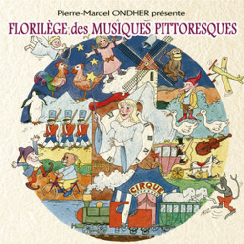 Afficher "Pierre-Marcel Ondher présente "Florilège des musiques pittoresques""
