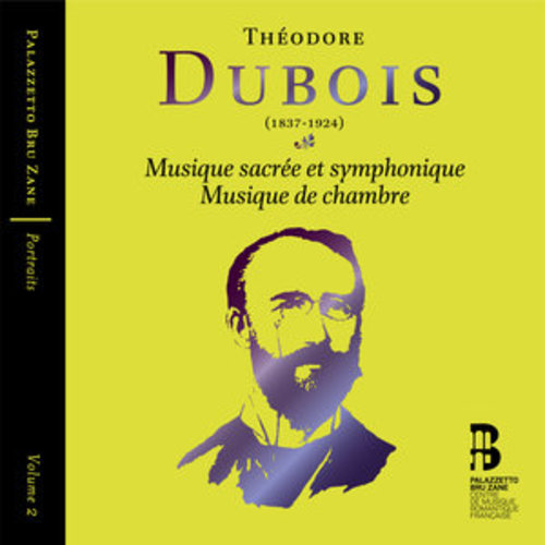 Afficher "Dubois: Musique sacrée et symphonique & Musique de chambre (Portraits, Vol. 2)"